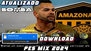 INCRÍVEL✅ PES MIX 2024 ATUALIZADO DOWNLOAD⏬  PCSX2 AETHER SX2 PS2 [upl. by Naanac762]