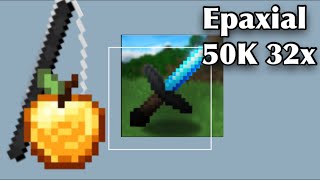 Epaxial 50K 32x  Minecraft PvP Texture Pack  1161  Android amp IOS  FPS Friendly [upl. by Sandie758]