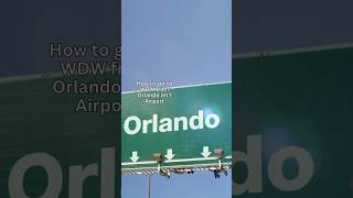 🐭 How to get to WALT DISNEY WORLD from Orlando Int’l Airport waltdisneyworld disney orlando [upl. by Ramalahs]