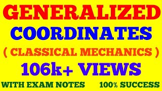 GENERALIZED COORDINATES  GENERALISED COORDINATES  CLASSICAL MECHANICS  WITH EXAM NOTES [upl. by Cirdec]