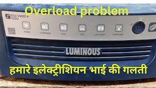 Luminous inverter Eco watt neo 1050 Overload problem [upl. by Ajnat518]