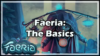 Faeria The Basics [upl. by Arema]