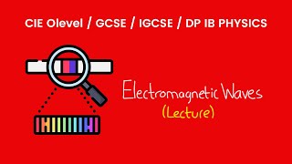 Electromagnetic Waves  O Levels Physics Lecture [upl. by Inva]