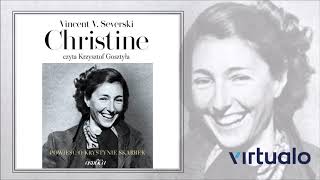 Vincent V Severski quotChristine Powieść o Krystynie Skarbekquot audiobook Czyta Krzysztof Gosztyła [upl. by Stich]