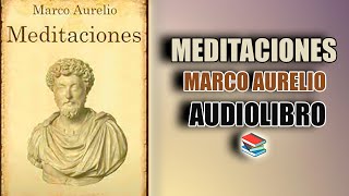 📚 MEDITACIONES MARCO AURELIO AUDIOLIBRO COMPLETO [upl. by Lerak]