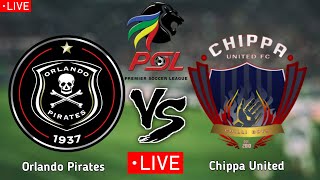 Orlando Pirates vs Chippa United Live Dstv Today [upl. by Erie]