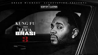 Kevin Gates  Kung Fu Official Audio [upl. by Glovsky357]