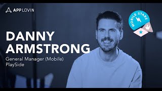 Mobile Stars  Playside Studios’ Danny Armstrong on Formulas for Success [upl. by Rogovy]