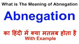 Abnegation Meaning in Hindi  Abnegation Definition  Abnegation Ka Matlab Kya Hota Hai [upl. by Eahsal]