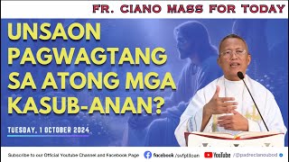 quotUnsaon pagwagtang sa atong mga kasubananquot  1012024 Misa ni Fr Ciano Ubod sa SVFP [upl. by Leibarg]