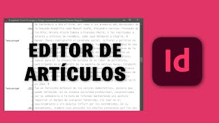 Aprende a usar el EDITOR DE ARTÍCULOS en Indesign  Curso profesional de Indesign [upl. by Selohcin]