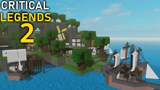 Roblox  Critical Legends 2  Small Fun Game [upl. by Ehsiom769]