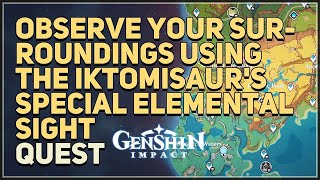 Observe your surroundings using the Iktomisaurs Special Elemental Sight Genshin Impact [upl. by Yltsew]