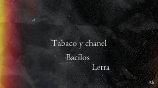 Tabaco y Chanel  Bacilos  Letra [upl. by Lai412]