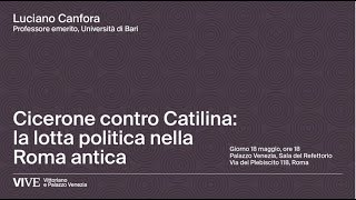 Cicerone contro Catilina la lotta politica nella Roma antica [upl. by Eiramlatsyrc]