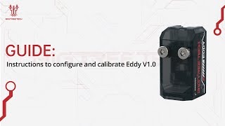 Guide Instructions to configure and calibrate Eddy V10 [upl. by Allx164]