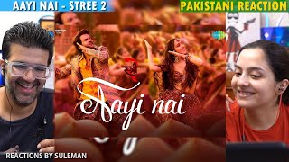 Pakistani Couple Reacts To Aayi Nai  Stree 2  Shraddha Kapoor  Rajkummar Rao  Pawan Singh [upl. by Lebyram]