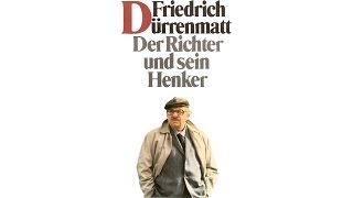 Hörbuch Der Richter und sein Henker von Friedrich Dürrenmatt  Deutsch [upl. by Pessa596]