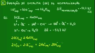 Variação da entalpia de neutralização  Termoquímica  Química [upl. by Krahling]