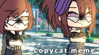 Copycat meme  gacha life [upl. by Ardnohs]