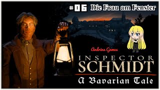 Inspector Schmidt A Bavarian Tale 06 Die Fraz am Fenster Deutsch german Gameplay [upl. by Ecirtel]