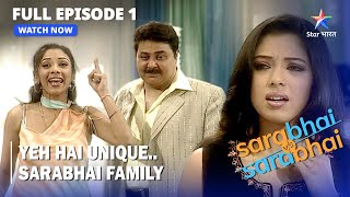 Yeh hai unique Sarabhai family  Sarabhai Vs Sarabhai  EP 1  Full Episode [upl. by Falk767]