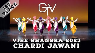 Chardi Jawani  First Place Live Category at VIBE Bhangra 2023 [upl. by Yerffe]