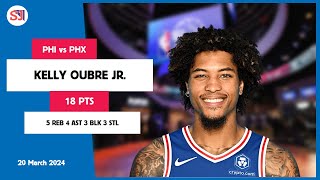 KELLY OUBRE JR 18 PTS 5 REB 4 AST 3 BLK 3 STL vs PHX  20232024 PHI  Player Full Highlights [upl. by Micky863]