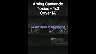 Amity Blight Cover IA Toxico  4x3 [upl. by Philipa]