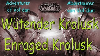 WoW  Wütender Krolusk  Enraged Krolusk  Abenteurer von Voldun  Adventurer of Voldun [upl. by Wendi338]