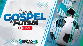 AO VIVO  4Âº CAMPEONATO GOSPEL FUTSAL 2023  QUINTA FEIRA 1008  NAVIRAÃ MS [upl. by Alvar]