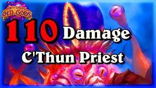 110 Damage in One Turn CThun Priest  Whispers of the Old Gods  Hearthstone Heroes of Warcraft [upl. by Philipson747]