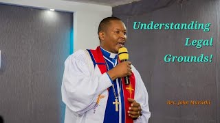 Rev John Muriithi Live on UNDERSTANDING LEGAL GROUNDS [upl. by Akeemahs]