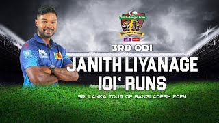 Janith Liyanages 101 Runs Against Bangladesh  3rd ODI  Sri Lanka tour of Bangladesh 2024 [upl. by Eittel]