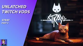 Finishing Our Orange Cat Journey  Stray  Stream VOD [upl. by Negam]