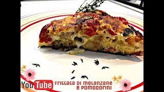 omelette fried aubergines and cherry tomatoes l frittata di melanzane e pomodorini [upl. by Huntingdon]