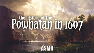 Thrown into Civilization History of the Powhatan Native Americans  ASMR Whisper [upl. by Eelsew]