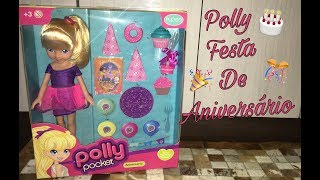 Brinquedo Boneca Grande Polly Pocket Festa De Aniversário Com Acessórios  Pupee  Tops Virtual [upl. by Rodrich]