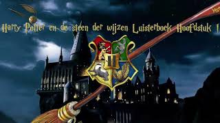 Harry Potter en de steen der wijzen Luisterboek Hoofdstuk 1 [upl. by Piderit]