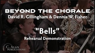 quotBellsquot Rehearsal Demonstration from quotBeyond the Choralequot [upl. by Ettevol729]