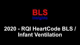 RQI  2020  Infant Ventilation  HeartCode 2025 BLS Complete [upl. by Enelak]