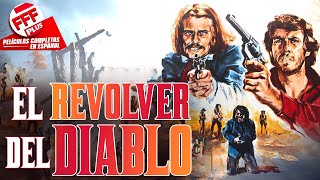 EL REVOLVER DEL DIABLO  Película Completa del VIEJO OESTE en Español [upl. by Dunston]