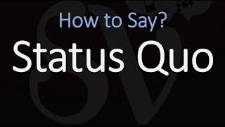 How to Pronounce Status Quo CORRECTLY Meaning amp Pronunciation [upl. by Hsirahc]