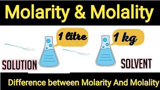 Difference Between Molarity And Molality [upl. by Wade]