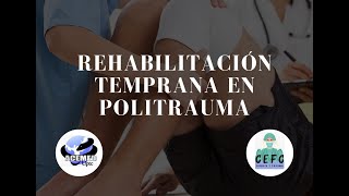 Rehabilitación temprana en politrauma [upl. by Bari]