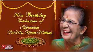 90th Birthday Celebration of Dr Mrs Meena Muthiah [upl. by Acirrej]