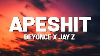 Beyonce amp JAYZ  Apeshit Lyrics ft The Carters [upl. by Hally]