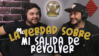 LA VERDAD DE MI SALIDA DE REVOLVER CANNABIS Primer podcast [upl. by Loggia]