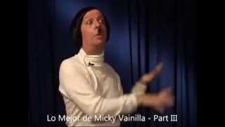 Lo mejor de Micky Vainilla  Parte 3 [upl. by Studnia407]