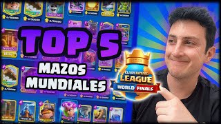 LOS 5 MEJORES MAZOS DEL MUNDIAL DE CLASH ROYALE 2023 [upl. by Claudine]